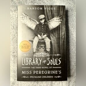 Library of Souls - 3rd novel Miss Peregrine's Peculiar Children by Ransom Riggs